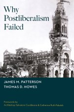 Why Postliberalism Failed
