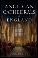 Anglican Cathedrals of England