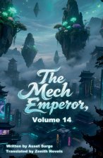 The Mech Emperor, Volume 14