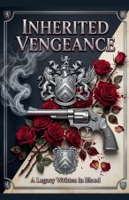 Inherited Vengeance