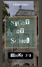 Night at School Books 1-3
