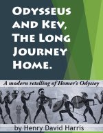 Odysseus and Kev, the Long Journey Home