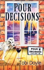 Pour Decisions