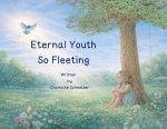 Eternal Youth So Fleeting
