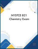 NYSTCE 821 Chemistry Exam