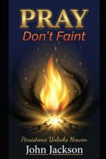 Pray, Don't Faint