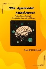 The Ayurvedic Mind Reset