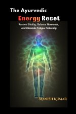 The Ayurvedic Energy Reset