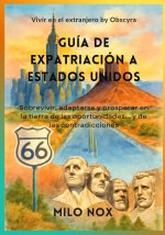 Guía de Expatriación a Estados Unidos