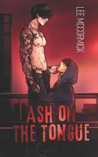 Ash On The Tongue Illustrated Edition