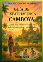 Guía de Expatriación a Camboya