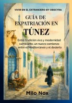 Guía de Expatriación en Túnez