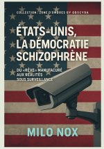 États-Unis, la démocratie schizophrène
