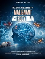 Metabolic Management of Malignant Astrocytoma