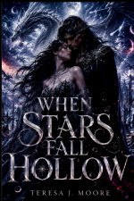 When Stars Fall Hollow