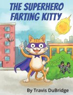 The Superhero Farting Kitty