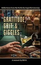 Gratitude, Grit & giggles