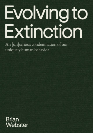 Evolving to Extinction