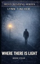 Where There is Light