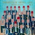 Maalouf, Ibrahim:  Trumpets Of Michel-Ange Vol. 2