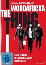 The Woddafucka Thing