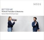 BETTER ME - Works for Percussion & Electronics