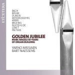 Golden Jubilee - Marc Nagels 50 years of organ bui