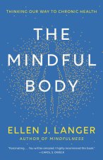 The Mindful Body