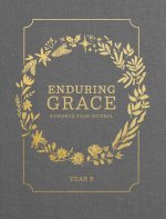 Enduring Grace: A Church Year Journal, Year B