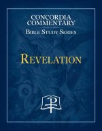 Revelation - Concordia Commentary Bible Study Series