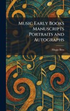 Music Early Books Manuscripts Portraits and Autographs