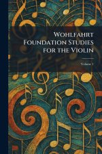 Wohlfahrt Foundation Studies for the Violin
