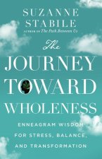The Journey Toward Wholeness