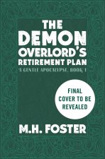 The Demon Overlord's Retirement Plan