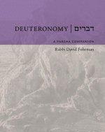 Deuteronomy: A Parsha Companion