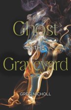 Ghost in the Graveyard