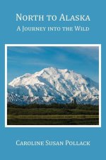 North to Alaska
