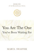 You Are the One You've Been Waiting for