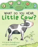 What Do You Hear, Little Cow?