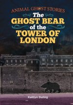 The Ghost Bear of the Tower of London