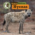 All about African Hyenas