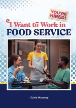 I Want to Work in Food Service