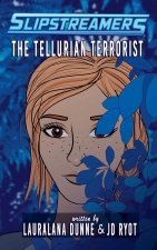 The Tellurian Terrorist