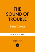 The Sound of Trouble