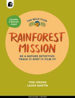 The Wild Files: Rainforest Mission