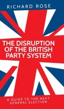 The disruption of the British party system