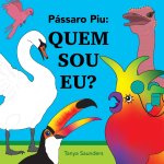 Pássaro Piu - Quem sou eu?
