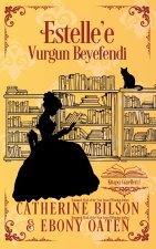 Estelle'e Vurgun Beyefendi
