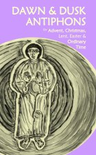 Dawn & Dusk Antiphons
