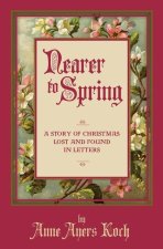 Nearer to Spring